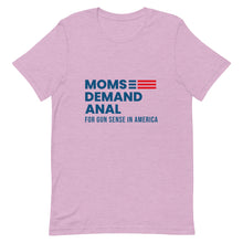 Load image into Gallery viewer, Moms Demand Anal Tee