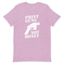Load image into Gallery viewer, Print Guns, Not Money Tee