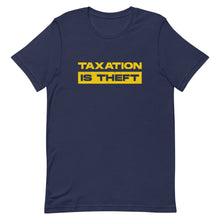 Load image into Gallery viewer, Taxation Is Theft Tee