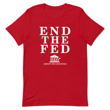 Load image into Gallery viewer, End the Fed Tee