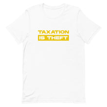 Load image into Gallery viewer, Taxation Is Theft Tee
