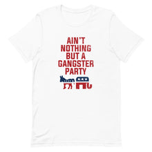 Load image into Gallery viewer, Ain't Nothing But A Gangster Party Tee