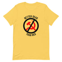 Load image into Gallery viewer, Better Dead Than Red