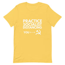 Load image into Gallery viewer, Practice Socialist Distancing