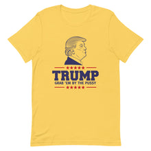 Load image into Gallery viewer, Grab Em By The Pussy Tee