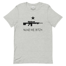 Load image into Gallery viewer, Nuke Me Bitch Tee