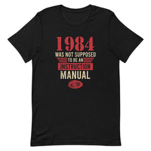 Load image into Gallery viewer, 1984 Was NOT An Instruction Manual Tee