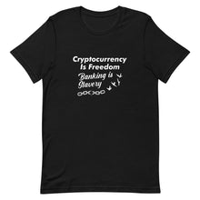 Load image into Gallery viewer, Crypto Is Freedom Tee