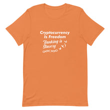 Load image into Gallery viewer, Crypto Is Freedom Tee
