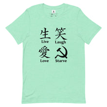 Load image into Gallery viewer, Live Laugh Love Starve Tee