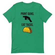 Load image into Gallery viewer, Print Guns, Eat Tacos Tee