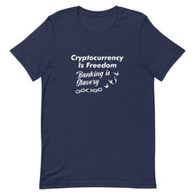 Load image into Gallery viewer, Crypto Is Freedom Tee