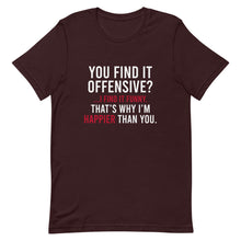 Load image into Gallery viewer, You Find It Offensive, I Find It Funny Tee