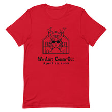 Load image into Gallery viewer, We Ain't Comin' Out WACO Tee