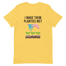 Load image into Gallery viewer, I Make Them Planties Wet Tee