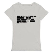 Load image into Gallery viewer, Trust Your Government Women’s Organic Tee