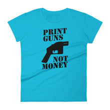 Load image into Gallery viewer, Print Guns, Not Money Women's Tee