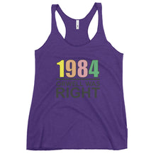 Load image into Gallery viewer, 1984 Orwell Was Right 80s Retro Women's Racerback Tank Top