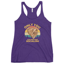 Load image into Gallery viewer, Only You Can Prevent Socialism Women's Racerback Tank Top