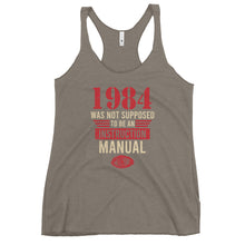 Load image into Gallery viewer, 1984 Was Not An Instruction Manual Women's Racerback Tank Top