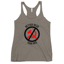 Load image into Gallery viewer, Better Dead Than Red Women's Racerback Tank Top