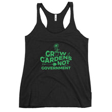 Load image into Gallery viewer, Grow Gardens Not Government Women's Racerback Tank Top