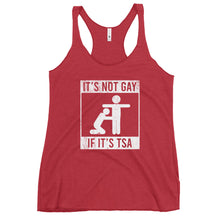 Load image into Gallery viewer, Its Not Gay If It’s TSA Women's Racerback Tank Top