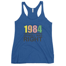 Load image into Gallery viewer, 1984 Orwell Was Right 80s Retro Women's Racerback Tank Top
