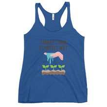 Load image into Gallery viewer, I Make Them Planties Wet Women's Racerback Tank Top
