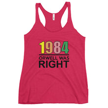 Load image into Gallery viewer, 1984 Orwell Was Right 80s Retro Women's Racerback Tank Top