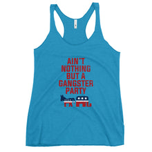 Load image into Gallery viewer, Aint Nothing But a Gangster Party Women's Racerback Tank Top