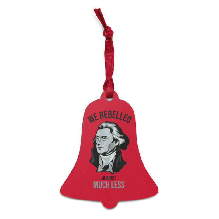 We Rebelled Against Much Less, Agora Threads Xmas Ornament