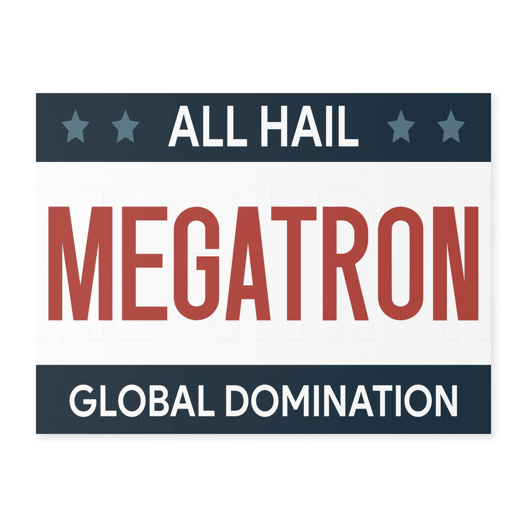 All Hail Megatron Yard Sign