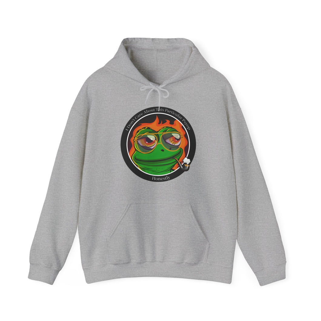 IDC About This Particular Psyop Honestly Hoodie
