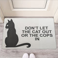Don't Let The Cat Out Or The Cops In Doormat