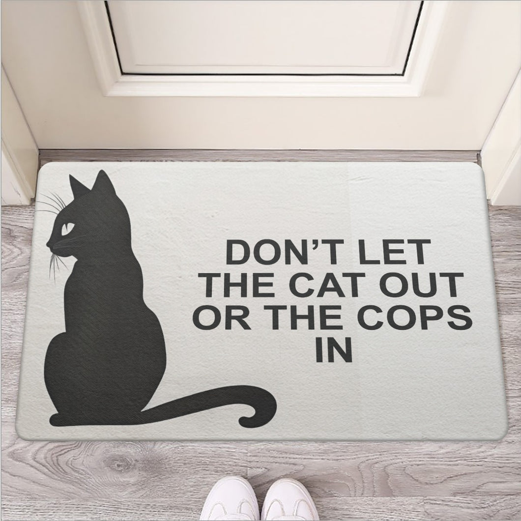 Don't Let The Cat Out Or The Cops In Doormat