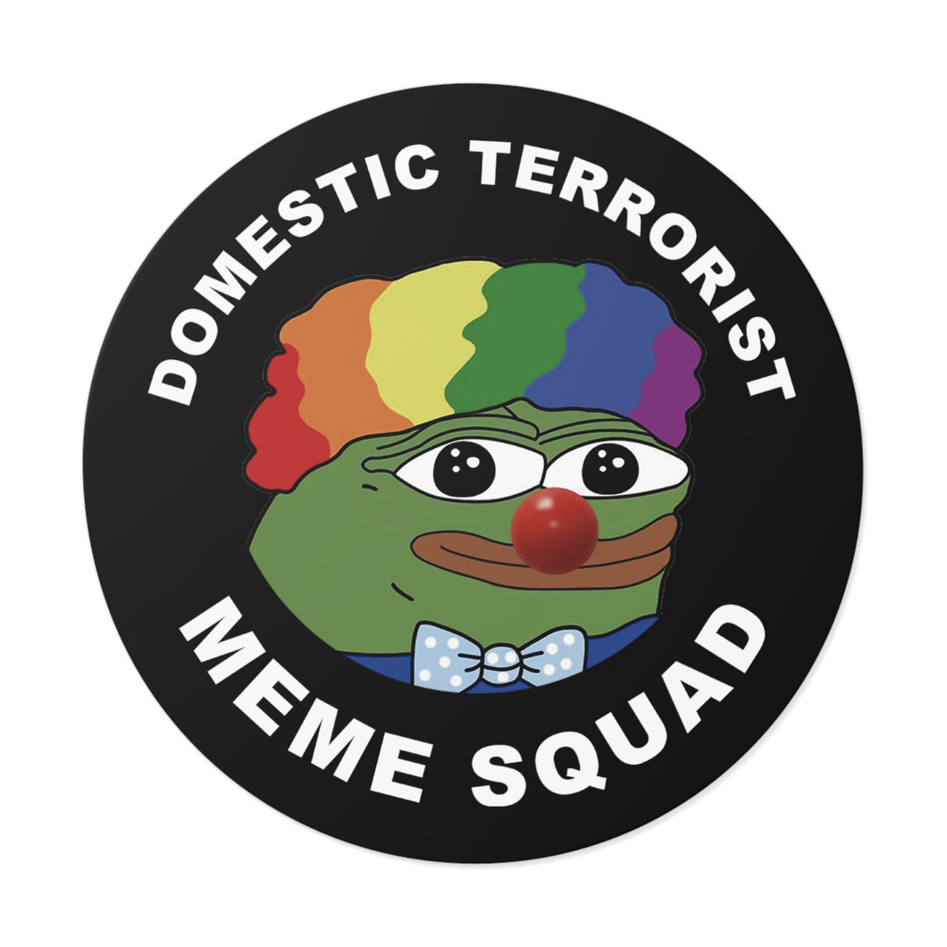 Domestic Terrorist Round Sticker