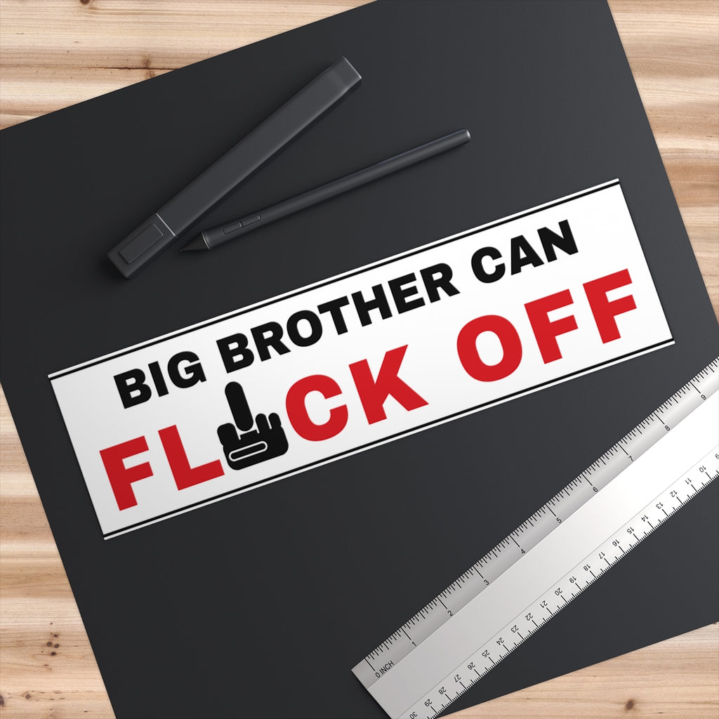 Big Brother Can Flock Off Bumper Sticker - on a desk next to a ruler, shown at true 11" x 3" scale