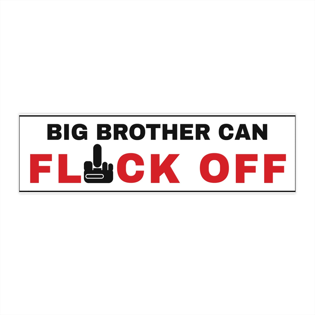 Big Brother Can Flock Off Bumper Sticker - front view, flat sticker on white