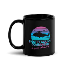 Load image into Gallery viewer, Bigotry Against Communism Is Good Actually Coffee Mug
