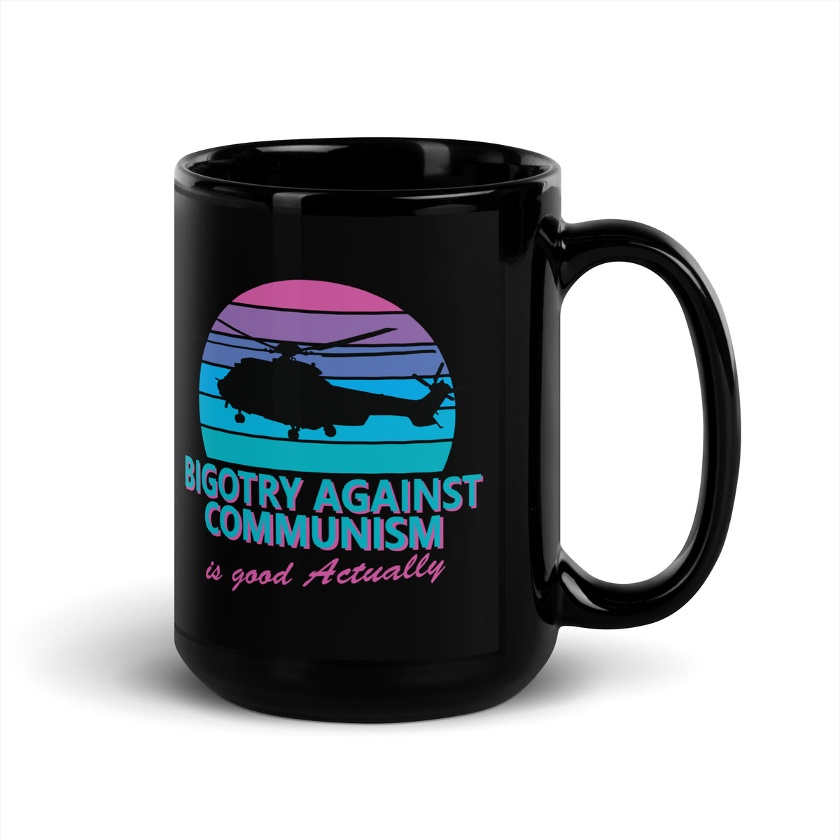 Bigotry Against Communism Is Good Actually Coffee Mug