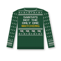Santa's Not the Only One Watching Ugly Xmas Sweater (design mockup)