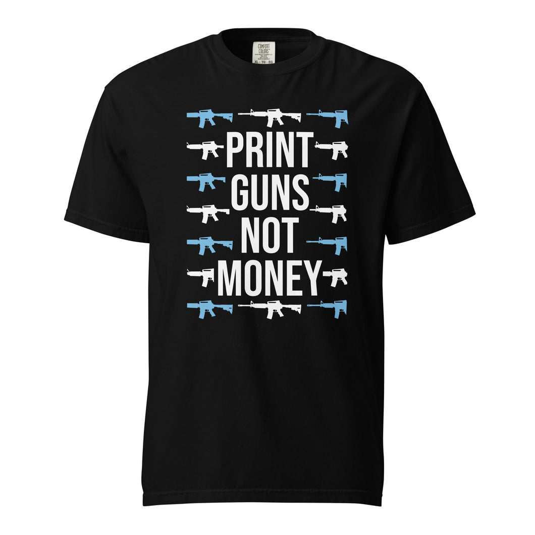 Print Guns, Not Money Tee