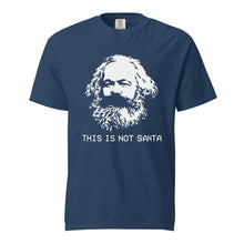 Load image into Gallery viewer, This Is Not Santa Heavyweight Tee
