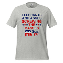 Load image into Gallery viewer, Elephants and Asses Screwing the Masses Tee
