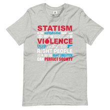 Load image into Gallery viewer, Statism Is, Tee
