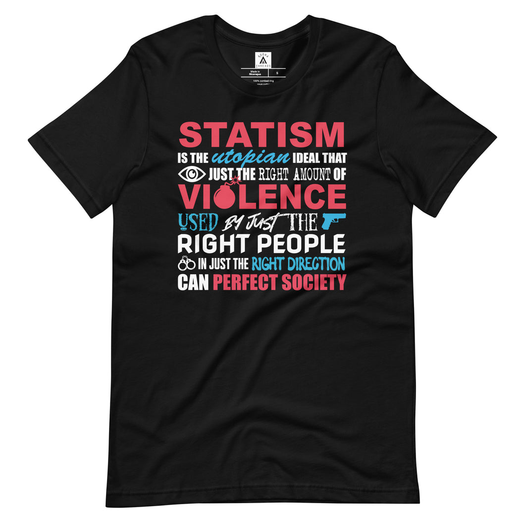 Statism Is, Tee