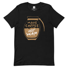 Load image into Gallery viewer, Make Coffee, Not War Tee
