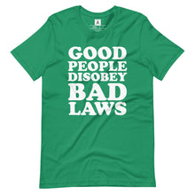 Load image into Gallery viewer, Good People Disobey Bad Laws Tee
