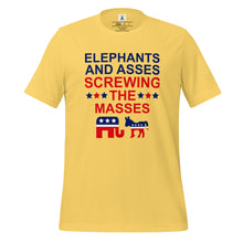 Load image into Gallery viewer, Elephants and Asses Screwing the Masses Tee
